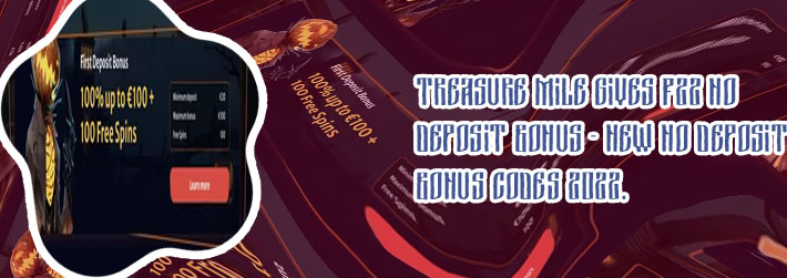 Treasure mile no deposit bonus codes